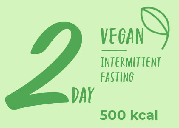 2 Tage VEGAN Menü, für das Intermittierende Fasten 5:2